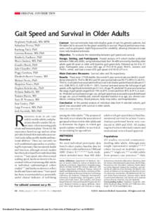 ORIGINAL CONTRIBUTION  Gait Speed and Survival in Older Adults Stephanie Studenski, MD, MPH Subashan Perera, PhD Kushang Patel, PhD