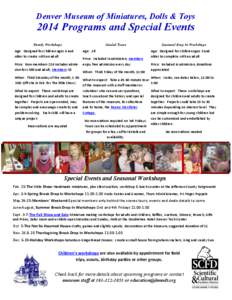 Denver Museum of Miniatures, Dolls & Toys[removed]Programs and Special Events Family Workshops
