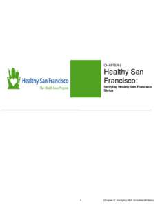 CHAPTER 8  Healthy San Francisco: Verifying Healthy San Francisco Status