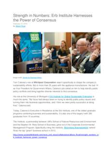Strength in Numbers: Erb Institute Harnesses the Power of Consensus February 12, 2015 by Allison Floyd  Image credit: Society for Business Ethics,