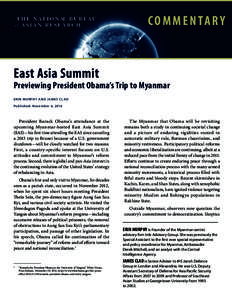c o m m e n ta r y  East Asia Summit Previewing President Obama’s Trip to Myanmar ER I N M U R PH Y AN D JA M E S CL AD