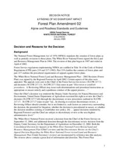 DECISION NOTICE & FINDING OF NO SIGNIFICANT IMPACT Forest Plan Amendment 02 Alpine and Roadless Standards and Guidelines USDA Forest Service