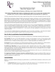 Region 6 Behavioral Healthcare 3801 Harney Street Omaha, NE[removed]Phone: ([removed]FAX: ([removed]Notice of Information Privacy Practices