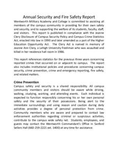 Annual Security and Fire Safety Report Wentworth Military Academy and College is committed to assisting all members of the campus community in providing for their own safety and security, and to supporting the welfare of