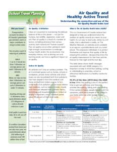 Air Quality and Healthy Active Travel Understanding the connection and use of the Air Quality Health Index tool Did you know? Transportation