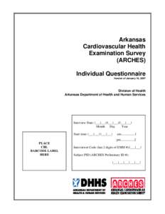 Arkansas Cardiovascular Health Examination Survey (ARCHES) Individual Questionnaire Version of January 16, 2007