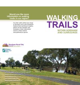 Would you like more information on walking tracks in our region? WALKING