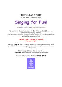 The Village Pump  for older people in Crondall and Ewshot Singing for Fun! All abilities welcome and no experience necessary