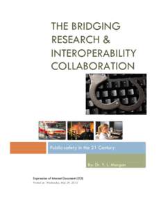 THE BRIDGING RESEARCH & INTEROPERABILITY COLLABORATION  Public-safety in the 21 Century