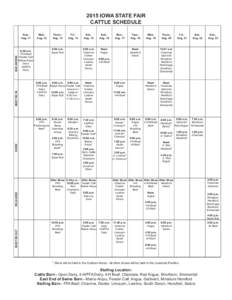 2015 IOWA STATE FAIR CATTLE SCHEDULE MUST BE IN  MAY ARRIVE