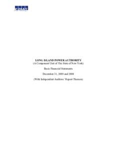 LONG ISLAND POWER AUTHORITY (A Component Unit of The State of New York) Basic Financial Statements December 31, 2009 and[removed]With Independent Auditors’ Report Thereon)