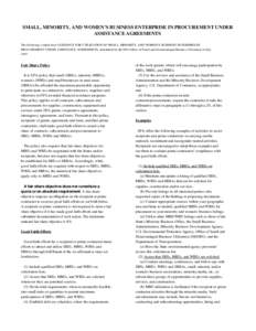 SMALL, MINORITY, AND WOMEN’S BUSINESS ENTERPRISE IN PROCUREMENT UNDER ASSISTANCE AGREEMENTS The following is taken from GUIDANCE FOR UTILIZATION OF SMALL, MINORITY, AND WOMEN’S BUSINESS ENTERPRISE IN PROCUREMENT UNDE