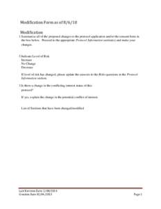 Modification Form as ofModification 1.Summarize all of the proposed changes to the protocol application and/or the consent form in the box below. Proceed to the appropriate Protocol Information section(s) and mak