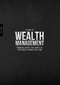 FINANCIAL GUIDE  A GUIDE TO Wealth Management