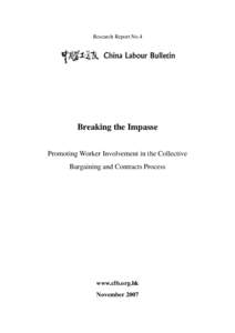 Research Report No.4  Breaking the Impasse Promoting Worker Involvement in the Collective Bargaining and Contracts Process