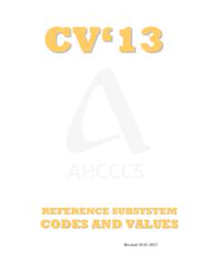 CV‘13  REFERENCE SUBSYSTEM CODES AND VALUES Revised[removed]