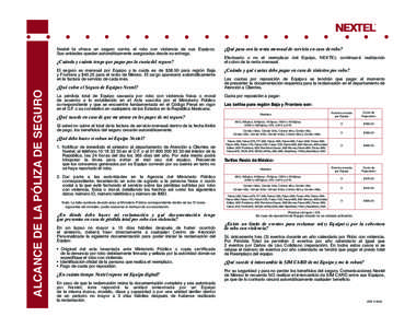 HM Poliza de seguro FTE[removed]:27 PM Page 1  Nextel le ofrece un seguro contra el robo con violencia de sus Equipos. Sus unidades quedan automáticamente aseguradas desde su entrega.  ¿Cuándo y cuánto tengo que pag