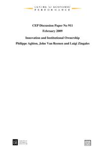 CEP Discussion Paper No 911 February 2009 Innovation and Institutional Ownership Philippe Aghion, John Van Reenen and Luigi Zingales  Abstract