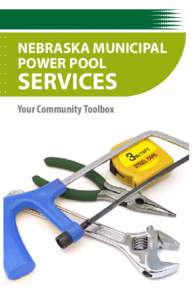 NEBRASKA MUNICIPAL POWER POOL SERVICES Your Community Toolbox