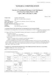 YAMAHA CORPORATION—Consolidated Basis  YAMAHA CORPORATION Overview of Consolidated Performance in the Third Quarter of the Fiscal Year Ending March 31, 2004 (April 1, 2003, to December 31, 2003)