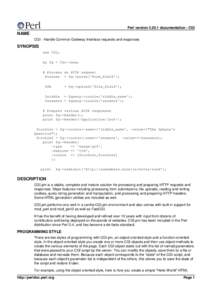 Perl version[removed]documentation - CGI  NAME CGI - Handle Common Gateway Interface requests and responses  SYNOPSIS