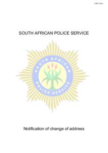 SAPS 521(b)  SOUTH AFRICAN POLICE SERVICE Notification of change of address