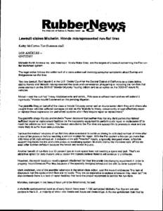 Lawsuit claims Michelin, Honda misrepresented run-flat tires Kathy McCarron Tire Business staff LOS ANGELES[removed]Micheiin North America tnc. and American Honda Motor Corp. are the targets of a lawsuit concerning t