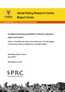 For a full list of SPRC Publications visit: www.sprc.unsw.edu.au or contact: Publications, SPRC, Level 2, John Goodsell Building University of New South Wales,