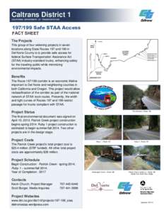 Caltrans District 1 CALIFORNIA DEPARTMENT OF TRANSPORTATION[removed]Safe STAA Access FACT SHEET The Projects