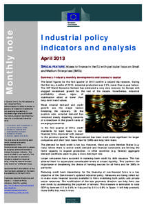 Monthly note In October 2012, the EU adopted a new Industrial Policy Communication in order to favour a recovery of industrial investments and reversing the decline in