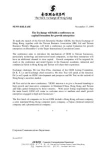 November 17, 1999  NEWS RELEASE The Exchange will hold a conference on capital formation for growth enterprises