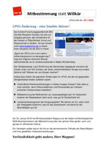 Mitbestimmung statt Willkür LPVG-Info NrLPVG-Änderung – eine Zombie Aktion? Die Zombie-Forschungsgesellschaft ZEO (Zombie Research Society) hat sich zur