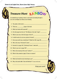 Written by the English Team, Sharett Junior High, Netanya  Treasure Hunt A wonderful way of getting to know a new book is by looking through it. Let’s do it and ﬁgure out where we are heading.