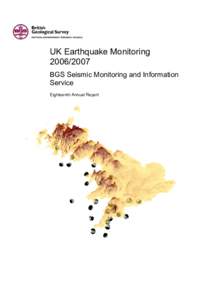 UK Earthquake MonitoringBGS Seismic Monitoring and Information Service Eighteenth Annual Report