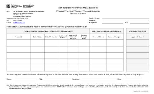 NEW BUSINESS INCENTIVE APPLICATION FORM Mail: LAKER  The St. Lawrence Seaway Management Corporation