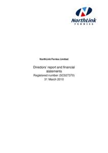 NorthLink Ferries Limited  Directors’ report and financial statements Registered number (SC027370) 31 March 2010