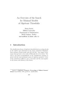 An Overview of the Search for Minimal Models of Algebraic Threefolds Sinan Sert¨oz Bilkent University Department of Mathematics