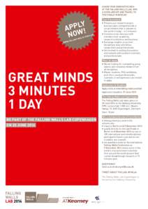 SHARE YOUR INNOVATIVE IDEA AT THE FALLING WALLS LAB, WIN A SCHOLAR­SHIP AND TRAVEL TO THE FINALE IN BERLIN!  Y