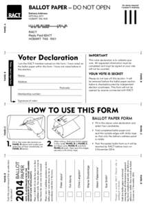 GPO Box 2271 HOBART TAS 7001 BALLOT PAPER – DO NOT OPEN  Delivery Address: