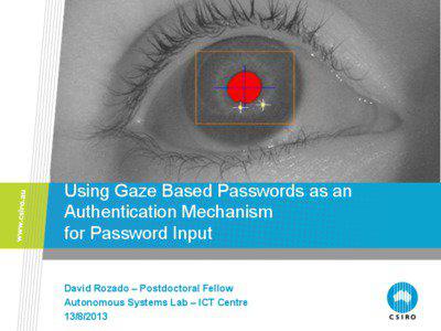 Using Gaze Based Passwords as an Authentication Mechanism for Password Input