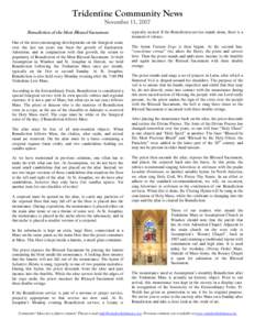Tridentine Community News November 11, 2007 Benediction of the Most Blessed Sacrament One of the most encouraging developments on the liturgical scene over the last ten years has been the growth of Eucharistic Adoration,