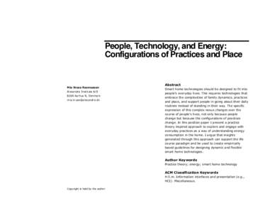 People, Technology, and Energy: Configurations of Practices and Place Mia Kruse Rasmussen Alexandra Institute A/S 8200 Aarhus N, Denmark