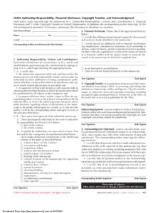 JAMA Authorship Responsibility, Financial Disclosure, Copyright Transfer, and Acknowledgment Each author must read and sign the statements on 1. Authorship Responsibility, Criteria, and Contributions, 2. Financial Disclo