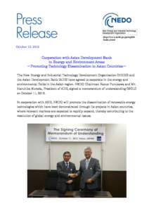 http://www.nedo.go.jp/english /index.html October 12, 2012  Cooperation with Asian Development Bank