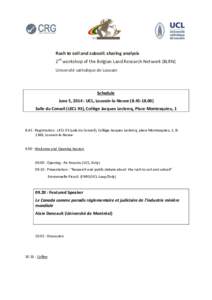 Rush to soil and subsoil: sharing analysis 2nd workshop of the Belgian Land Research Network (BLRN) Université catholique de Louvain Schedule June 5, 2014 : UCL, Louvain-la-Neuve[removed])