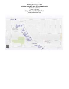 PARK(ing) Day Proposal 2015 Protected Bike Lane : West and East separate lanes Beginning: S Hudson Ending: S Brandon Design: Shirley Savel/FamilyBike Team 