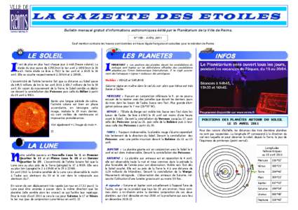 L A G A Z E T T E D E S E T O IL E S Bulletin mensuel gratuit d’informations astronomiques édité par le Planétarium de la Ville de Reims. www.reims.fr  N° 159 - AVRIL 2011