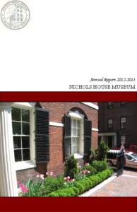 Annual Report[removed]NICHOLS HOUSE MUSEUM MISSION STATEMENT The Nichols House Museum is a private, nonprofit 501(C) 3 corporation with the following