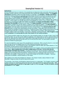 GrazingTool Version 4.2 Instructions: The six worksheets that are contained in this spreadsheet are designed to take conservation planners through the basic inventory, planning, and monitoring process when working with l