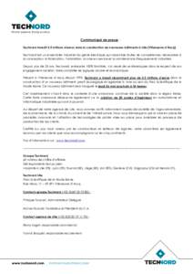 Communiqué de presse : Technord investit 3,5 millions d’euros dans la construction de nouveaux bâtiments à Lille (Villeneuve d’Ascq). Technord est un ensemblier industriel du génie électrique qui rassemble toute